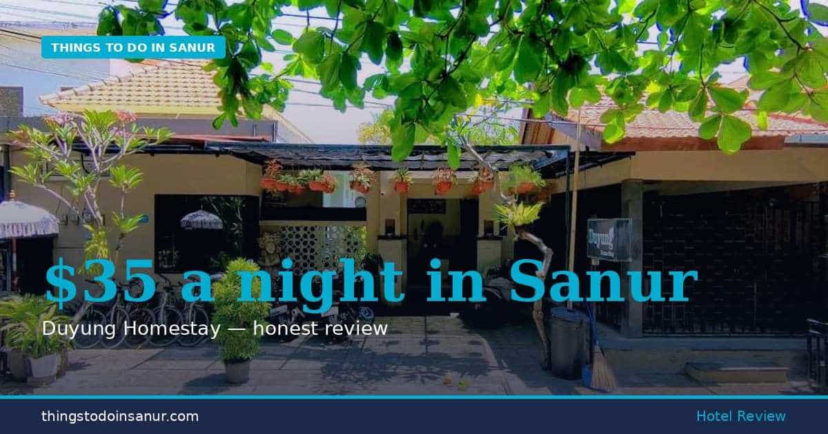 $35 a night in Sanur | Duyung Homestay review